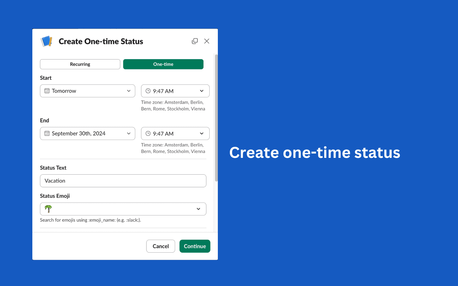 Create one-time status updates within Slack